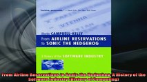 READ book  From Airline Reservations to Sonic the Hedgehog A History of the Software Industry Free Online