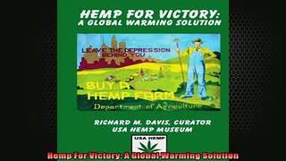 FREE DOWNLOAD  Hemp For Victory A Global Warming Solution READ ONLINE