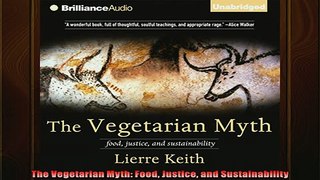READ book  The Vegetarian Myth Food Justice and Sustainability  FREE BOOOK ONLINE