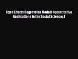 Download Fixed Effects Regression Models (Quantitative Applications in the Social Sciences)