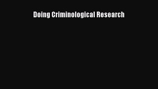 Read Doing Criminological Research Ebook Free