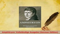 Download  Amphitryon Vollständige Ausgabe German Edition  EBook