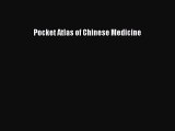 [Read Book] Pocket Atlas of Chinese Medicine  EBook