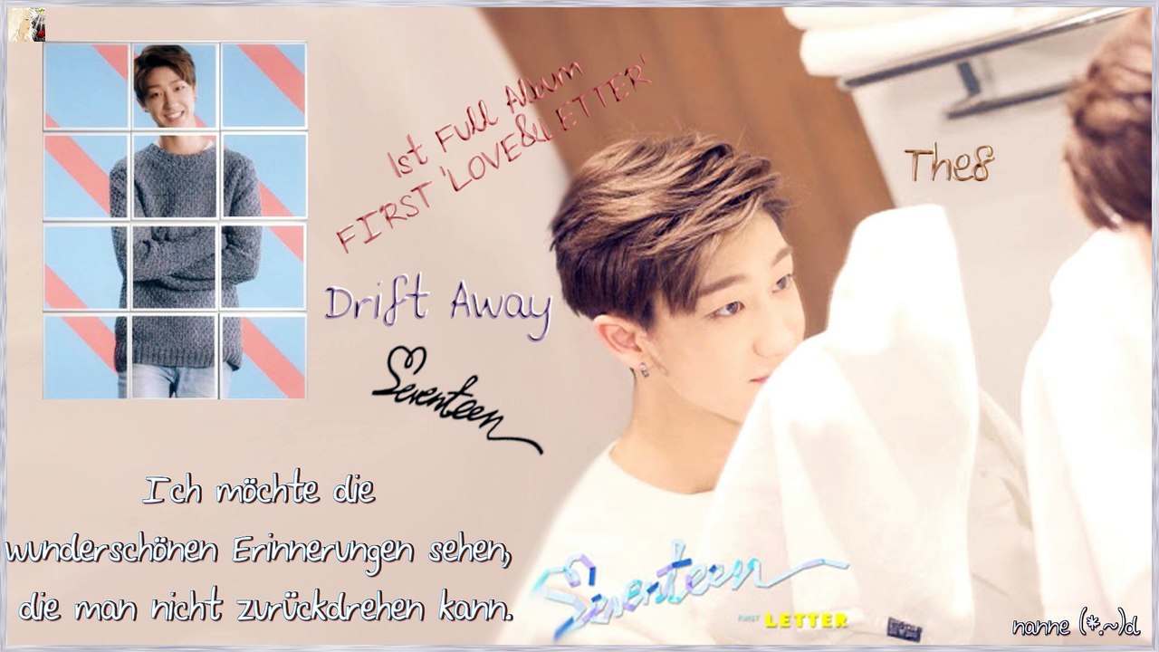 Seventeen – Drift Away k-pop [german Sub] 1st Full Album FIRST 'LOVE&LETTER'