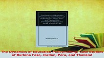 PDF  The Dynamics of Education Policymaking Case Studies of Burkina Faso Jordan Peru and Read Online