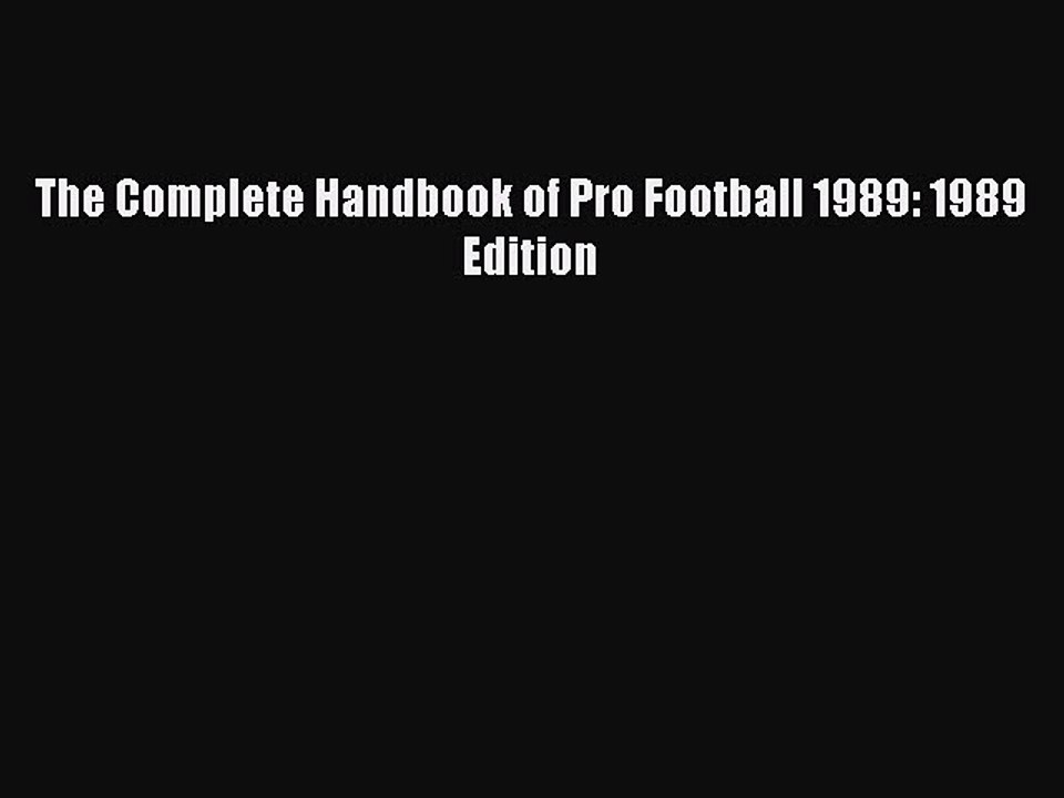 Read The Complete Handbook of Pro Football 1989: 1989 Edition PDF Free