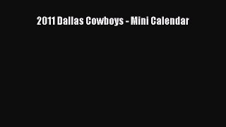 Read 2011 Dallas Cowboys - Mini Calendar Ebook Free