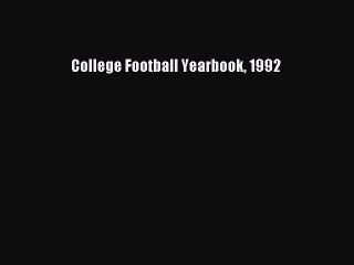 Read College Football Yearbook 1992 Ebook Free