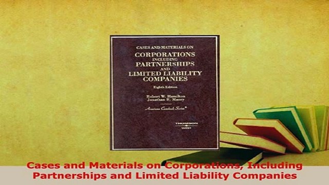 Download Cases and Materials on Corporations Including Partnerships and Limited Liability Companies Free Books