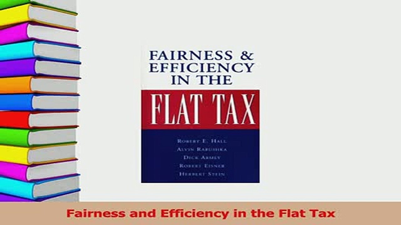 Download  Fairness and Efficiency in the Flat Tax Free Books