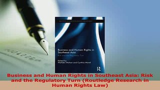 PDF  Business and Human Rights in Southeast Asia Risk and the Regulatory Turn Routledge  EBook