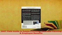 Read  2007 Field Guide to Estate Planning Business Planning  Employee Benefits Ebook Free