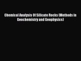 Read Chemical Analysis Of Silicate Rocks (Methods in Geochemistry and Geophysics) Ebook Free