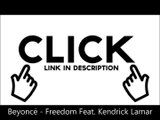 Beyoncé - Freedom Feat. Kendrick Lamar [free download]