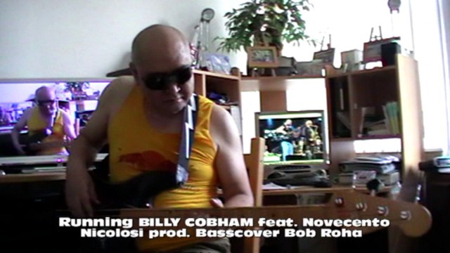 Running BILLY COBHAM feat. Novecento Nicolosi HD720 m2 Basscover Bob Roha