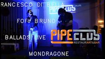CANTO PE NUN SUFFRI' - BALLADS - live@ Pipe Club Mondragone 16-11-2013 ( 24 grana ) pè suffrì