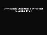 Read Ecotourism and Conservation in the Americas (Ecotourism Series) Ebook Free