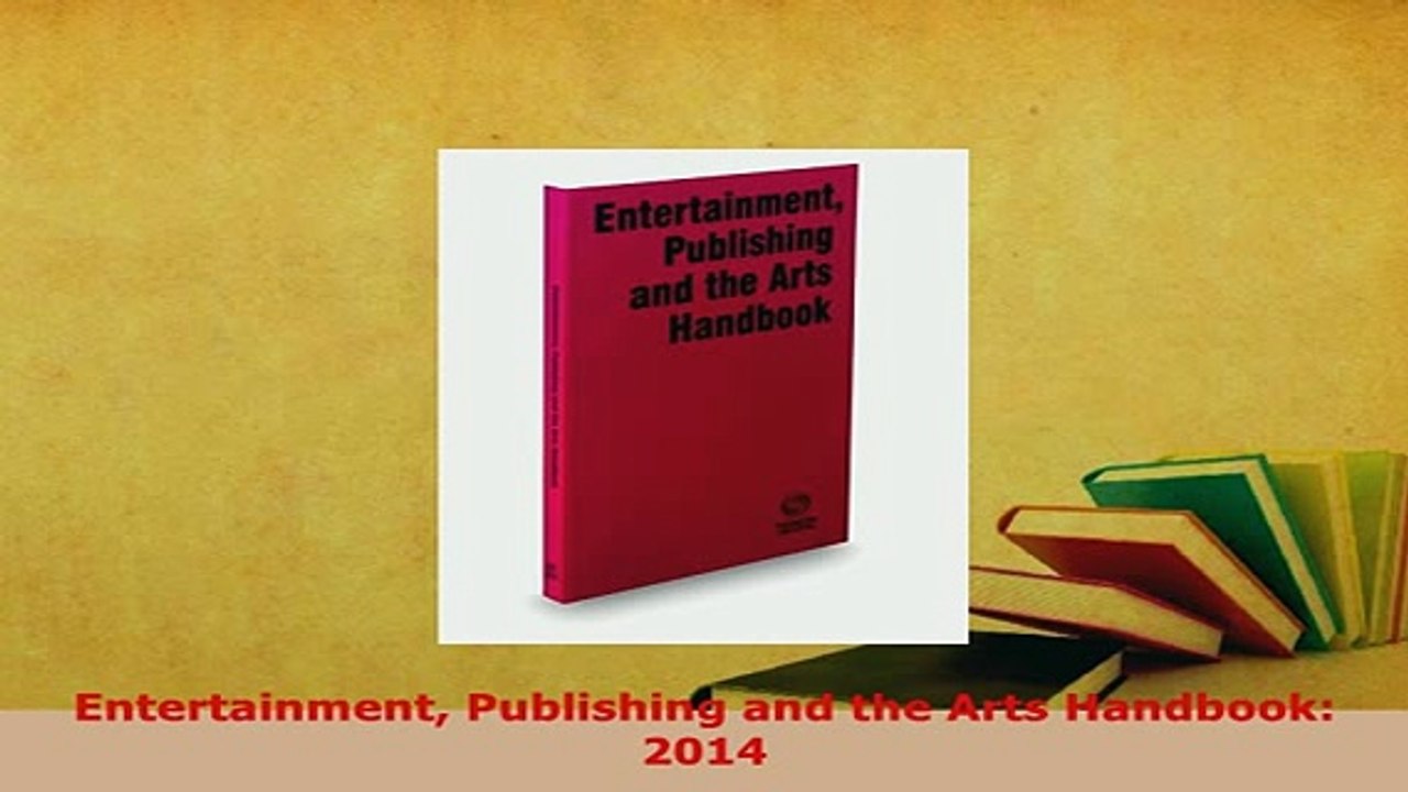 Download  Entertainment Publishing and the Arts Handbook 2014  Read Online