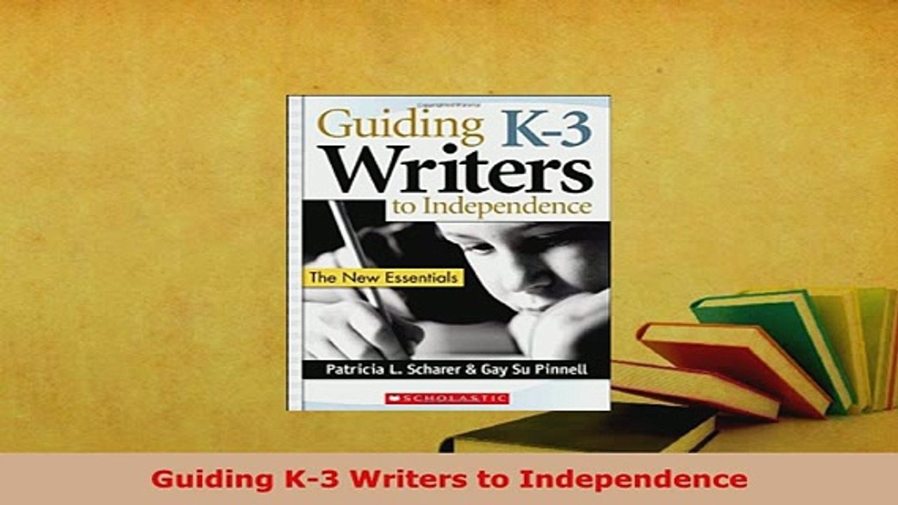 PDF  Guiding K3 Writers to Independence Read Full Ebook