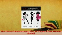Read  The Purse Empowerment The 10 Things Every Woman Should Ebook Free