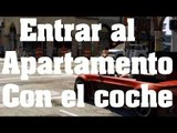 Truco de GTA5 - Como entrar en tu apartamento con el coche