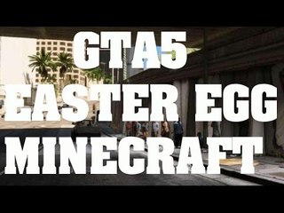 Easter Egg GTA 5 - Referencia a Steve Minecraft