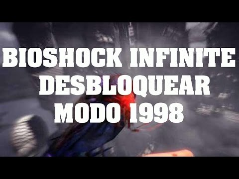 Truco de Bioshock Infinite - Desbloquear Modo 1998