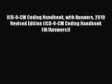 Download ICD-9-CM Coding Handbook with Answers 2010 Revised Edition (ICD-9-CM Coding Handbook