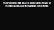 Download The Panic Free Job Search: Unleash the Power of the Web and Social Networking to Get