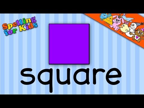 Spelling video lessons for Toddlers, Children, Kids, Adults. Learn to spell 'Square' in English