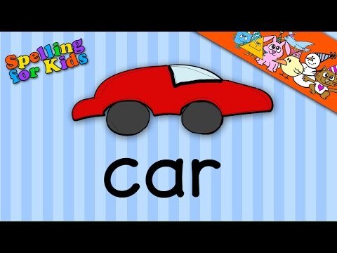 Spelling video lessons for Toddlers, Children, Kids, Adults. Learn to spell 'Car' in English