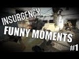 OFFENSIVE JOKES | Insurgency: FUNNY MOMENTS (Part 01)