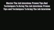 Download Master The Job Interview: Proven Tips And Techniques To Acing The Job Interview: Proven