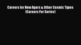 Download Careers for New Agers & Other Cosmic Types (Careers For Series)  EBook