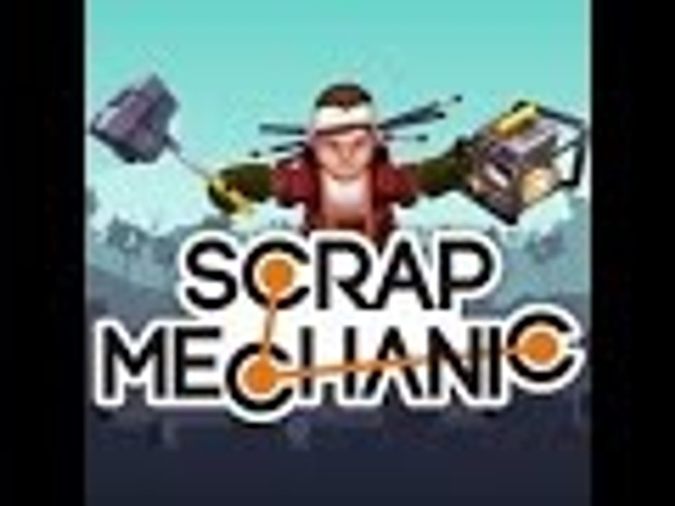 scrap mechanics episode 1
