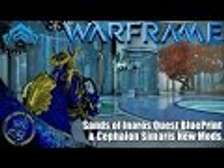 Warframe: How To Get Sands of Inaros Quest BP & Simaris New Mods