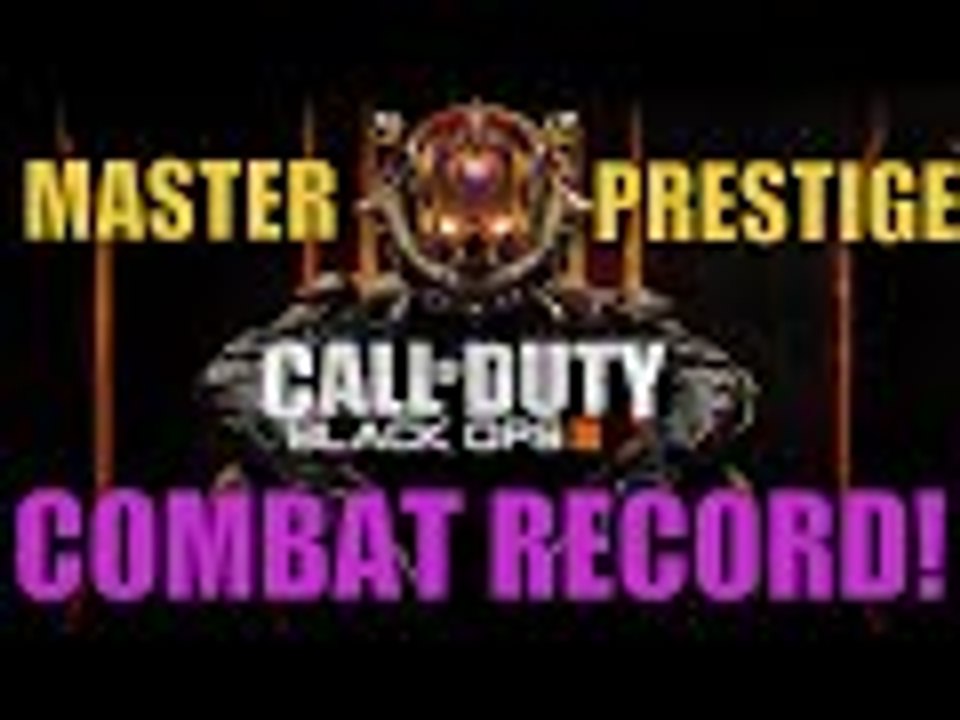 Black Ops 3 - PRESTIGE MASTER Combat Record! 15 Nuclears!