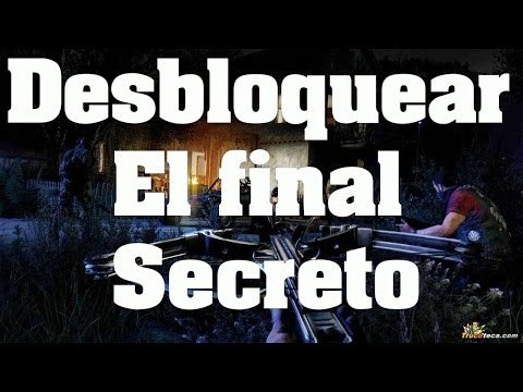 Trucos de Dying Light The Following - Como conseguir el Final Secreto