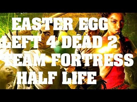 Easter Egg de Left 4 Dead 2 - Referencias a Team Fortress y Half Life
