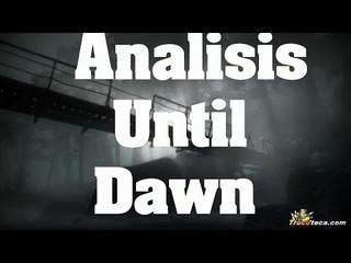 Analisis - Until Dawn comentado en Español (PS4)