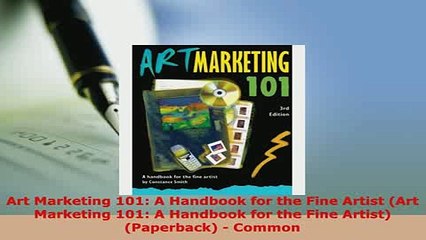 PDF  Art Marketing 101 A Handbook for the Fine Artist Art Marketing 101 A Handbook for the Ebook