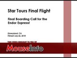 Star Tours Final Flight (07-26-10) - Final Boarding Call for the Endor Express