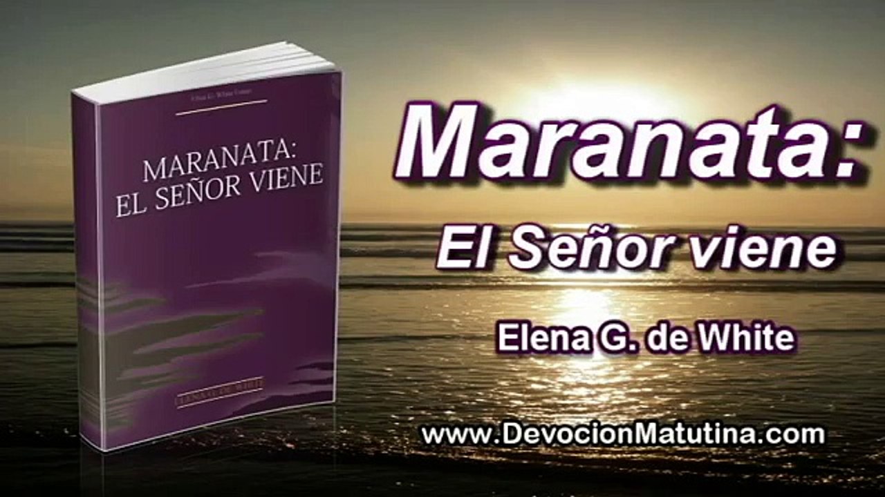 27 de abril | Maranata: El Señor viene | Elena G. de White | Una vida doble