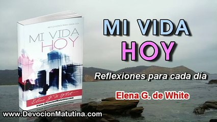 27 de abril | Mi vida Hoy | Elena G. de White | Sé un ejemplo para los fieles