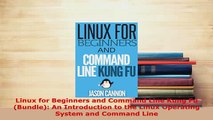 Download  Linux for Beginners and Command Line Kung Fu Bundle An Introduction to the Linux Free Books