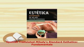 Download  Spanish Translated Miladys Standard Esthetics Fundamentals Download Full Ebook