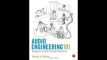 Audio Engineering 101 A Beginners Guide to Music Production