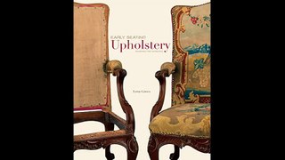 EARLY SEATING Upholstery-Reading the Evidence