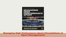 PDF  Managing High Performance Sport Foundations of Sport Management Download Full Ebook