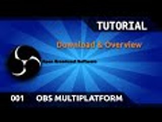 OBS Multiplatform Tutorial: Download and Setup